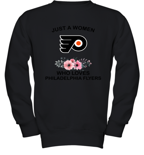 NHL Just A Woman Who Loves Philadelphia Flyers Hockey Sports Youth Sweatshirt