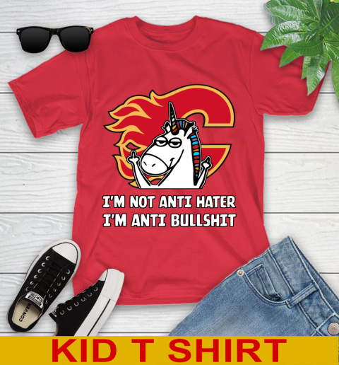 Calgary Flames NHL Hockey Unicorn I'm Not Anti Hater I'm Anti Bullshit Youth T-Shirt 10