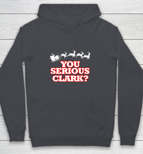 Christmas Vacation You Serious Clark Youth Hoodie 5