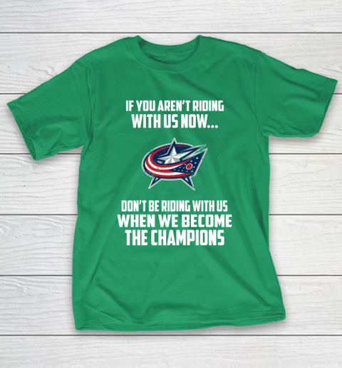 NHL Columbus Blue Jackets Hockey We Become The Champions T-Shirt 5
