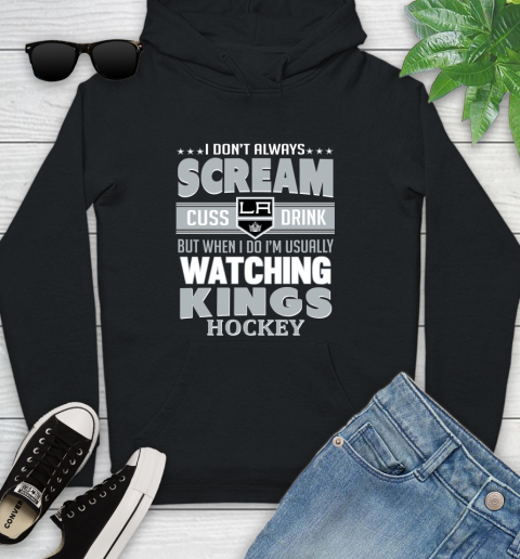 Los Angeles Kings NHL Hockey I Scream Cuss Drink When I'm Watching My Team Youth Hoodie