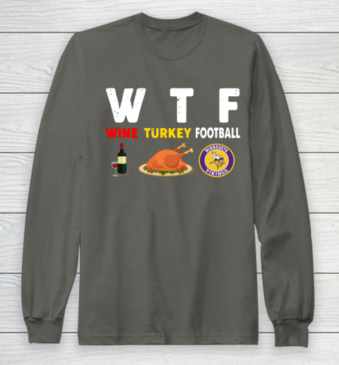 Minnesota Vikings Giving Day WTF Wine Turkey Football NFL Long Sleeve T-Shirt 5
