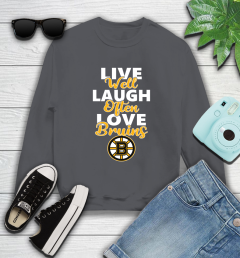 NHL Hockey Boston Bruins Live Well Laugh Often Love Shirt Sweatshirt 6