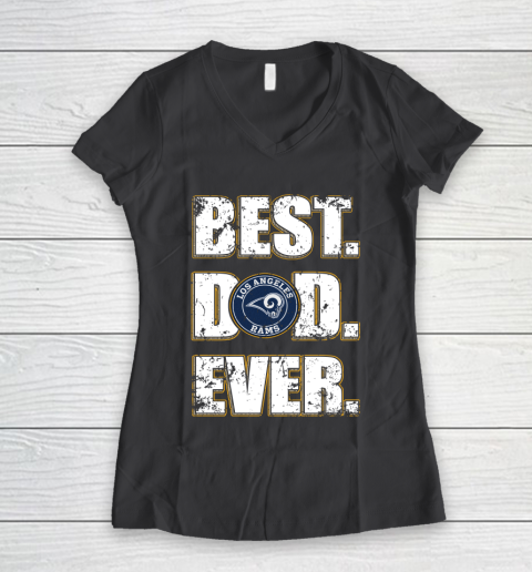 NFL Los Angeles Rams Football Best Dad Ever Family Shirt Women's V-Neck T-Shirt - Image 7