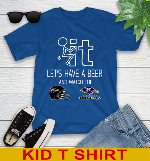 Baltimore Ravens Football NFL Let's Have A Beer And Watch Your Team Sports Youth T-Shirt 10
