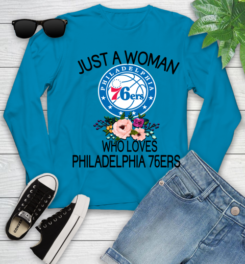 NBA Just A Woman Who Loves Philadelphia 76ers Basketball Sports Youth Long Sleeve 5