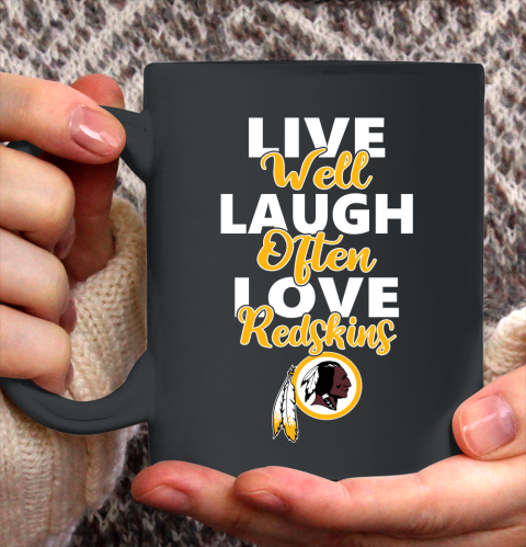 NFL Football Washington Redskins Live Well Laugh Often Love Shirt Ceramic Mug 15oz