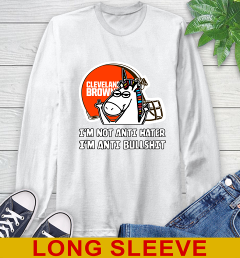 Cleveland Browns NFL Football Unicorn I'm Not Anti Hater I'm Anti Bullshit Long Sleeve T-Shirt