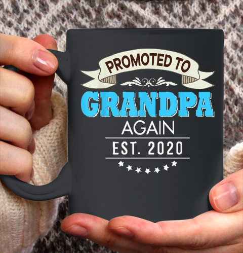 Grandpa Funny Gift Apparel  Promoted To Grandpa Again Est 2020 New Dad Father Ceramic Mug 11oz