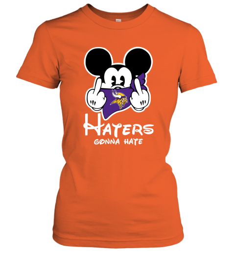 NFL Minnesota Vikings Haters Gonna Hate Mickey Mouse Disney Football T Shirt 5PuGK7WMKRA ladies t shirt 20 95 151514 front orange