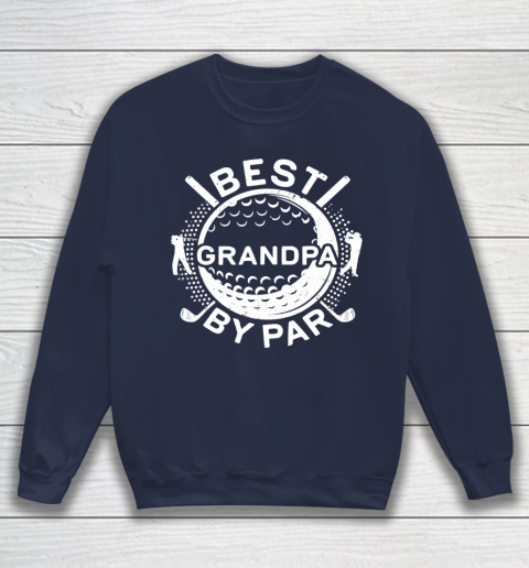 Download Father S Day Funny Gift Ideas Apparel Mens Best Grandpa By Par T Shirt Golf Lover Father Sweatshirt Tee For Sports