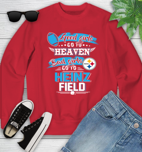 Pittsburgh Steelers NFL Bad Girls Go To Heinz Field Shirt Youth Sweatshirt 8