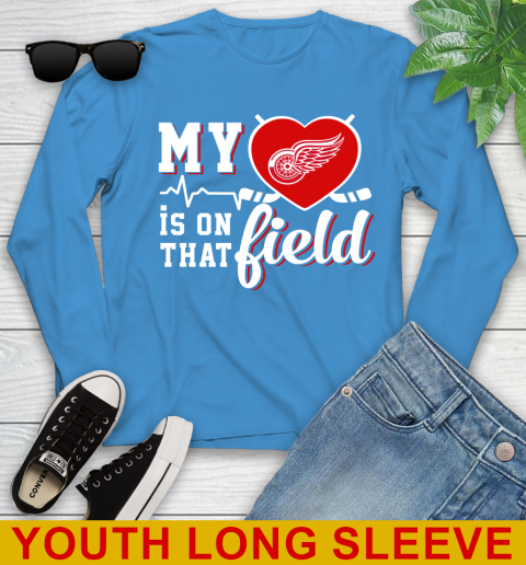 NHL My Heart Is On That Field Hockey Sports Detroit Red Wings Youth Long Sleeve 8