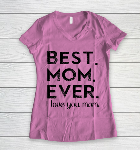Mother's Day Funny Gift Ideas Apparel  Best. Mom. Ever. T Shirt Women's V-Neck T-Shirt 8