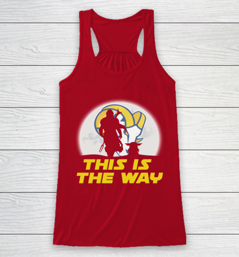 Los Angeles Rams NFL Football Star Wars Yoda And Mandalorian This Is The Way Racerback Tank 4