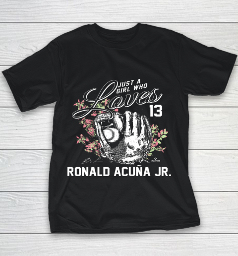 Just a Girl who Loves Ronald Acuna Jr Youth T-Shirt