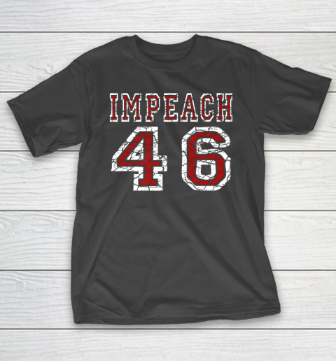 Impeach 46 Joe Biden Republican Anti Biden T-Shirt