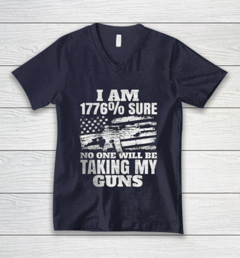 US Flag I m 1776 Sure No One Will Be Taking My Guns V-Neck T-Shirt 2