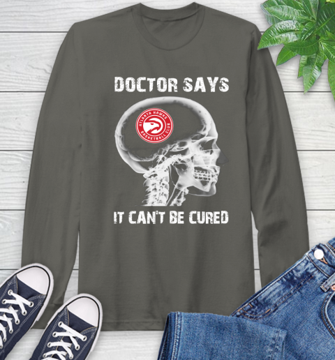 NBA Atlanta Hawks Basketball Skull It Can't Be Cured Shirt Long Sleeve T-Shirt 10