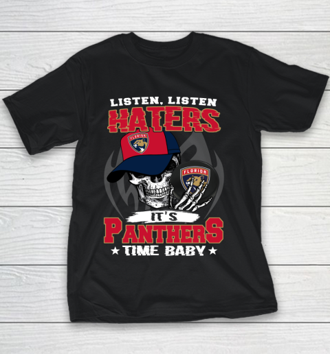 Listen Haters It is PANTHERS Time Baby NHL Youth T-Shirt