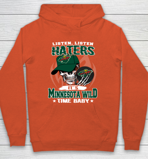 Listen Haters It is WILD Time Baby NHL Hoodie 3