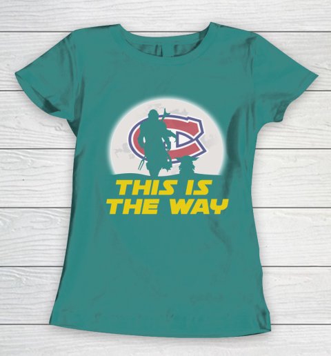 Montreal Canadiens NHL Ice Hockey Star Wars Yoda And Mandalorian This Is The Way Women's T-Shirt 10