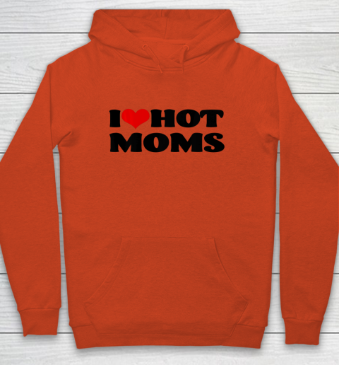 I 3 hot moms hoodie sales