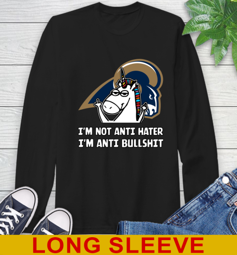 Los Angeles Rams NFL Football Unicorn I'm Not Anti Hater I'm Anti Bullshit Long Sleeve T-Shirt 2