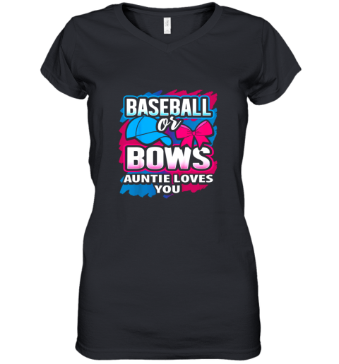 Baseball Or Bows Auntie Loves You Gender Reveal Pink Or Blue Women's V-Neck T-Shirt