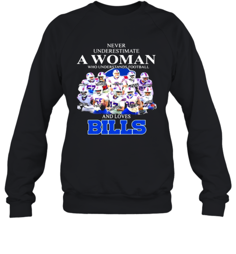 Never Underestimate A Woman Who Understands Football And Loves Bills Symbol Buffalo Sweatshirt