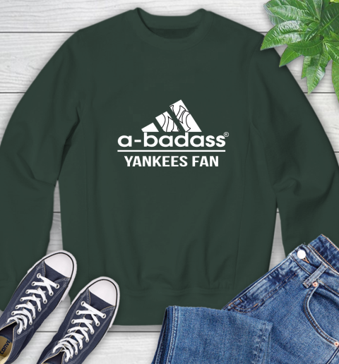 MLB A Badass New York Yankees Fan Adidas Baseball Sports Sweatshirt 12