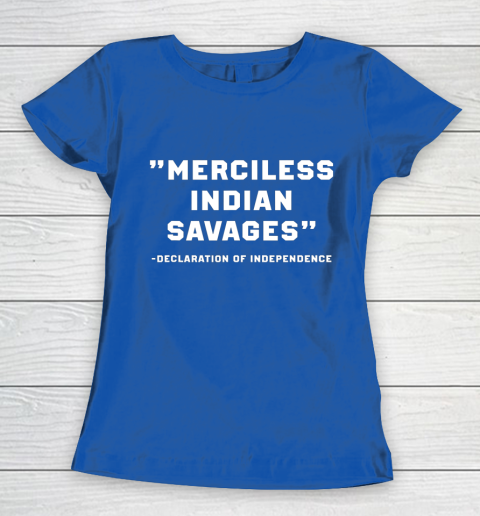Merciless Indian Savages Women's T-Shirt 8