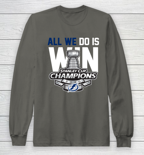 Tampa Bay Lightning Stanley Cup Champions All We Do Is Win Long Sleeve T-Shirt 5