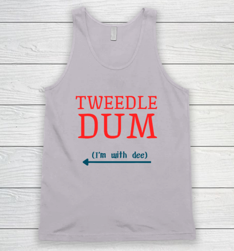 Tweedle Dum I'm With Dee Couple And Friends Funny Lazy Costume Tank Top 2