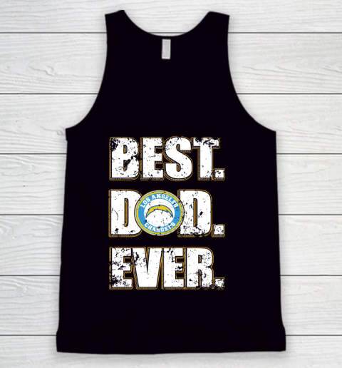 NFL Los Angeles Chargers Football Best Dad Ever Family Shirt Tank Top