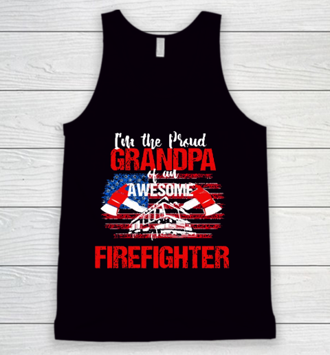 Grandpa Funny Gift Apparel  Proud Grandpa Of An Awesome Firefighter Tank Top