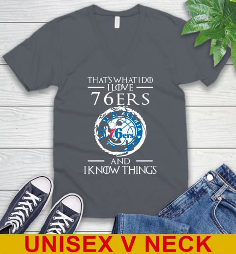 Philadelphia 76ers NBA Basketball That's What I Do I Love My Team And I Know Things Game Of Thrones 50