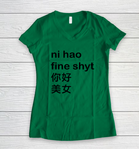 Ni Hao Fine Shyt Women's V-Neck T-Shirt 3