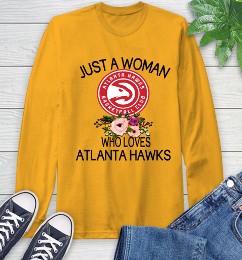 NBA Just A Woman Who Loves Atlanta Hawks Basketball Sports Long Sleeve T-Shirt 2