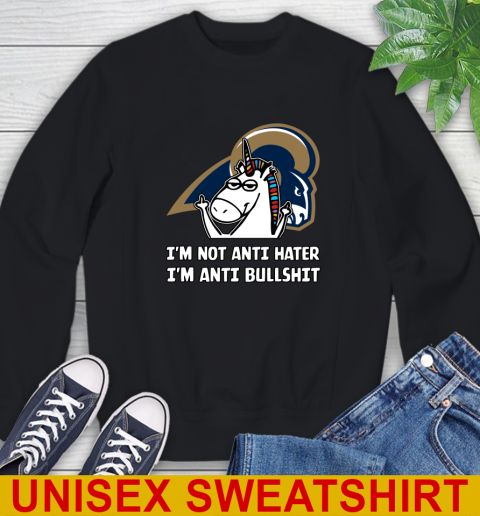 Los Angeles Rams NFL Football Unicorn I'm Not Anti Hater I'm Anti Bullshit Sweatshirt - Image 3