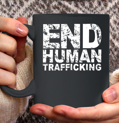 End Human Trafficking Shirt Ceramic Mug 11oz 3 End Human Trafficking Shirt Ceramic Mug 11oz - Image 3