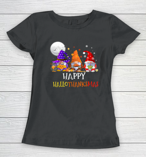 Happy Hallothanksmas Gnomes Halloween Christmas Thanksgiving Women's T-Shirt