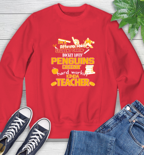 Pittsburgh Penguins NHL I'm A Difference Making Student Caring Hockey Loving Kinda Teacher Sweatshirt 10