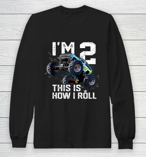 Kids I'm 2 This is How I Roll Monster Truck 2nd Birthday Boy Gift 2 Year Old Long Sleeve T-Shirt