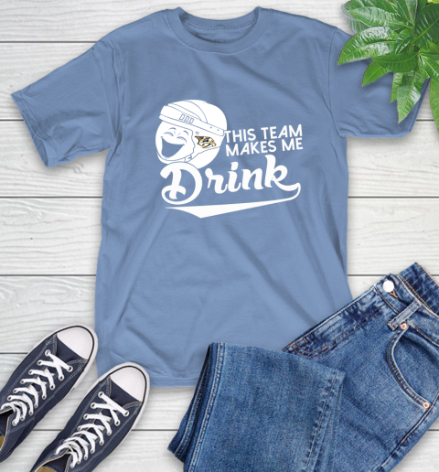 Nashville Predators NHL Hockey This Team Makes Me Drink Adoring Fan T-Shirt 12