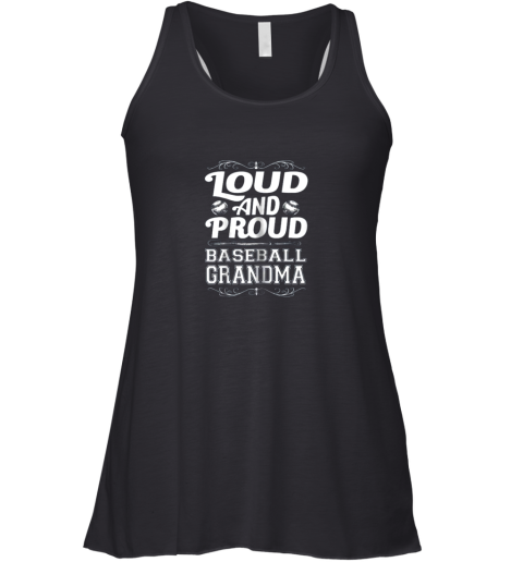 Loud And Proud Baseball Grandma Shirts Mother's Day 2018 Racerback Tank