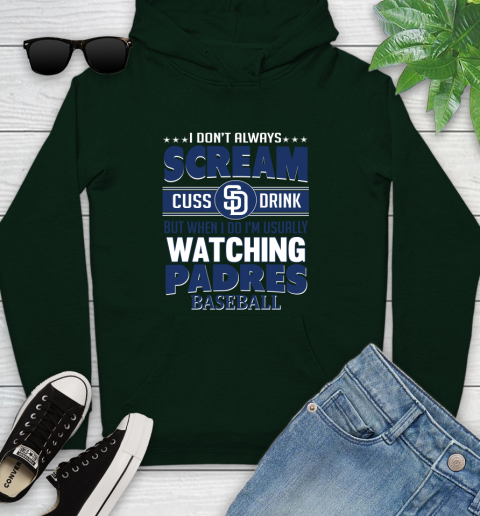 San Diego Padres MLB I Scream Cuss Drink When I'm Watching My Team Youth Hoodie 14