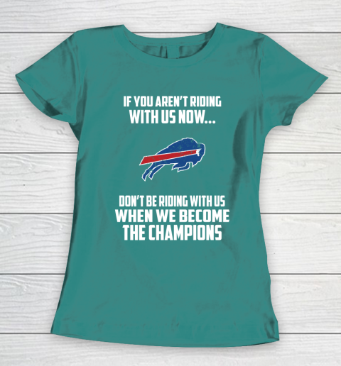 NFL Buffalo Bills Football We Become The Champions Women's T-Shirt 10