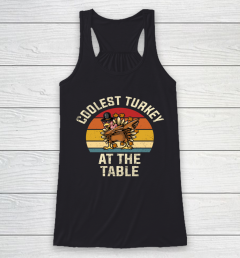 Thanksgiving Retro Coolest Turkey At The Table Funny Racerback Tank
