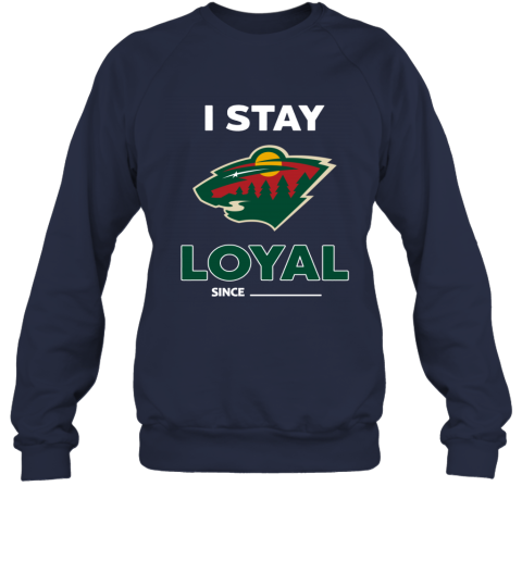 Minnesota Wild I Stay Loyal 7bqp minnesota wild i stay loyal sweatshirt 35 front navy